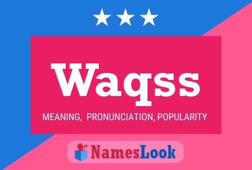 Waqss Name Poster