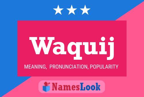 Waquij Name Poster