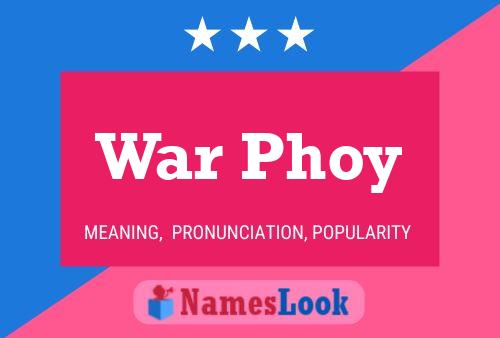 War Phoy Name Poster