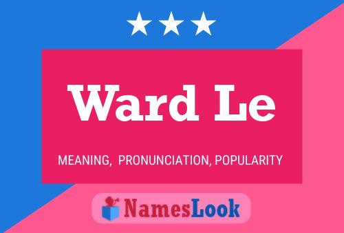 Ward Le Name Poster