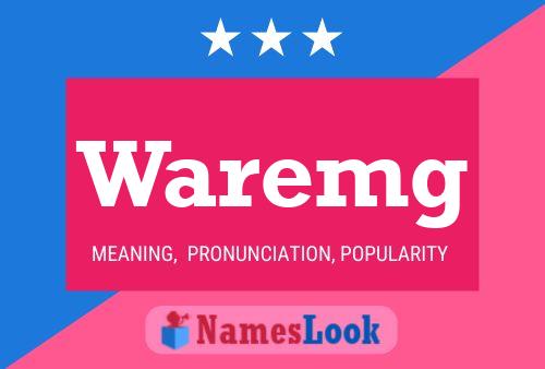 Waremg Name Poster