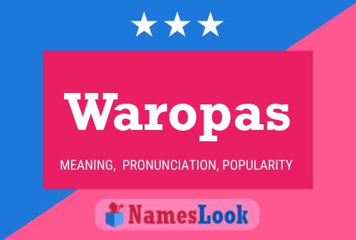 Waropas Name Poster