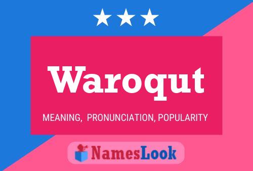 Waroqut Name Poster