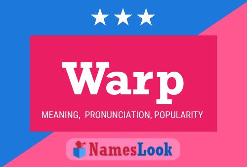 Warp Name Poster