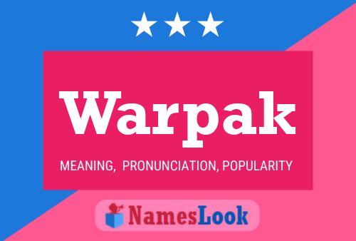 Warpak Name Poster