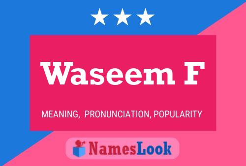 Waseem F Name Poster