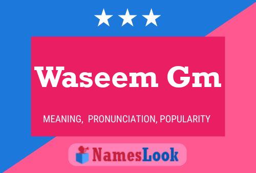 Waseem Gm Name Poster