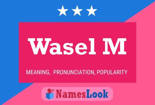 Wasel M Name Poster