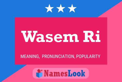 Wasem Ri Name Poster