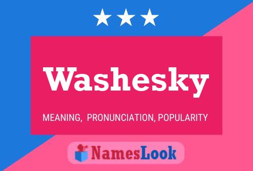 Washesky Name Poster