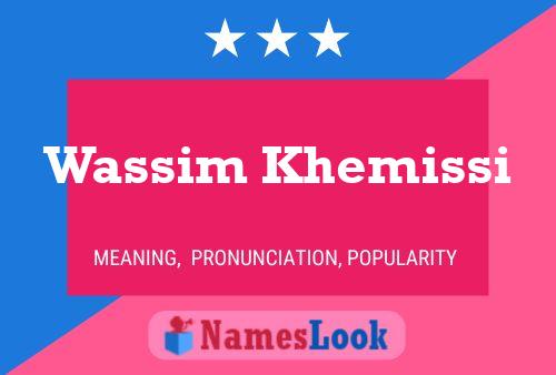 Wassim Khemissi Name Poster