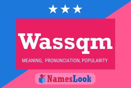 Wassqm Name Poster