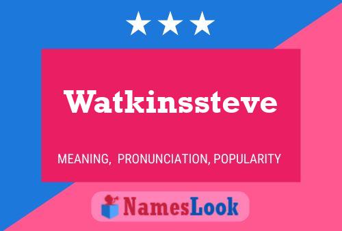 Watkinssteve Name Poster