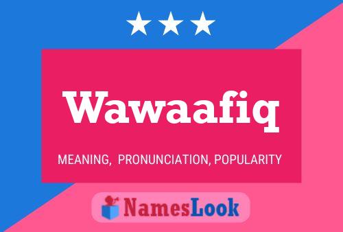 Wawaafiq Name Poster