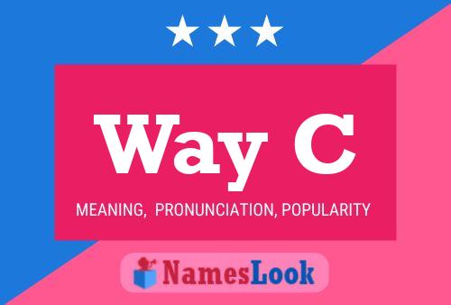 Way C Name Poster