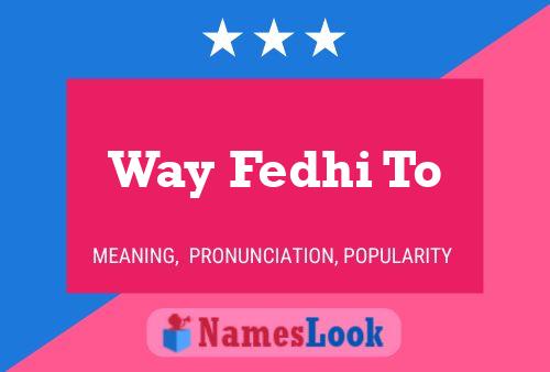 Way Fedhi To Name Poster