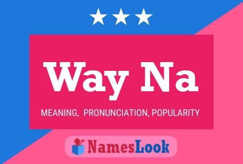 Way Na Name Poster