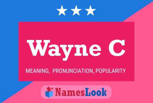 Wayne C Name Poster