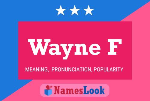 Wayne F Name Poster