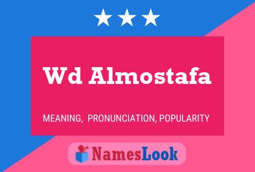 Wd Almostafa Name Poster