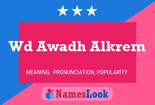 Wd Awadh Alkrem Name Poster