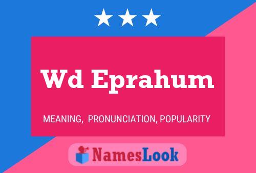 Wd Eprahum Name Poster