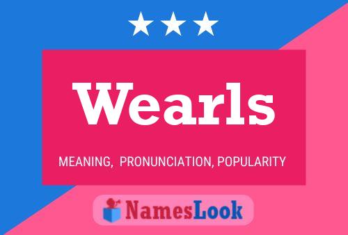 Wearls Name Poster