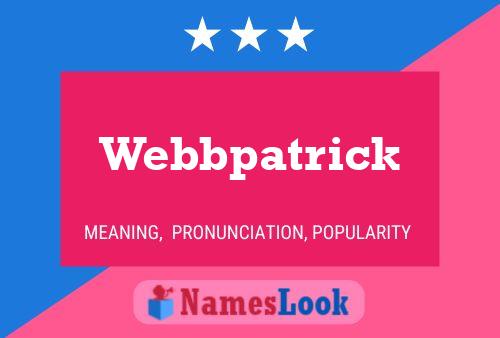 Webbpatrick Name Poster