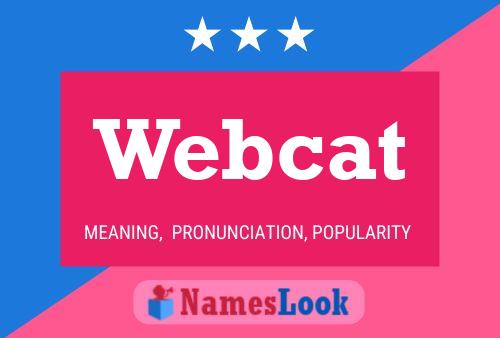 Webcat Name Poster