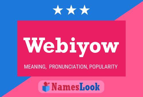 Webiyow Name Poster