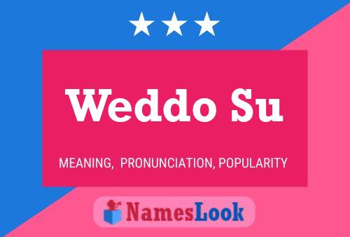 Weddo Su Name Poster