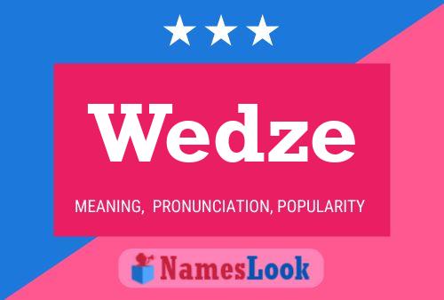 Wedze Name Poster