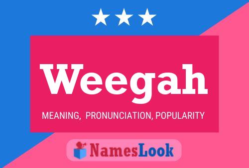 Weegah Name Poster