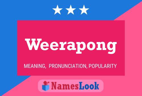 Weerapong Name Poster