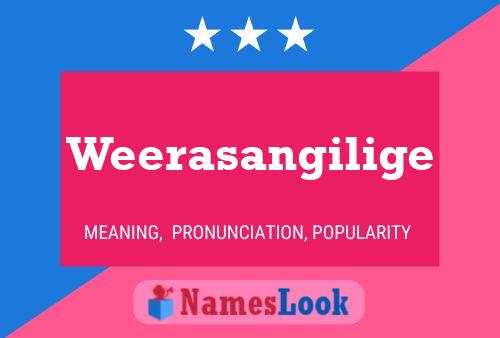 Weerasangilige Name Poster