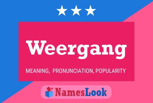 Weergang Name Poster