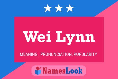 Wei Lynn Name Poster