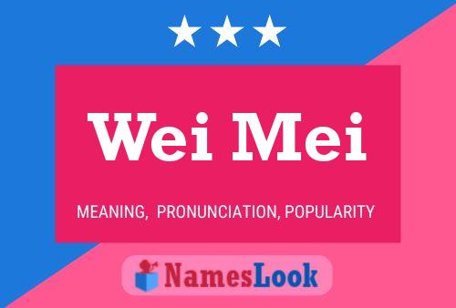 Wei Mei Name Poster