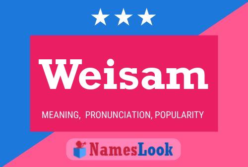 Weisam Name Poster