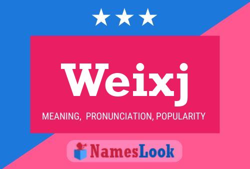 Weixj Name Poster