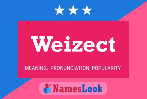 Weizect Name Poster