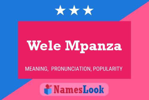 Wele Mpanza Name Poster