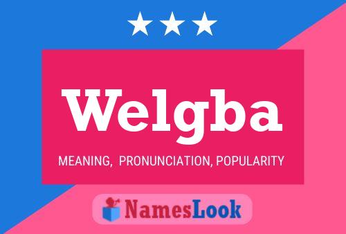 Welgba Name Poster