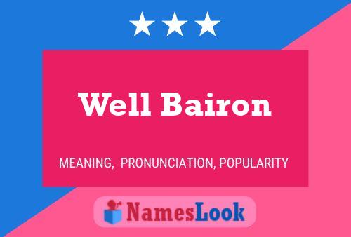 Well Bairon Name Poster