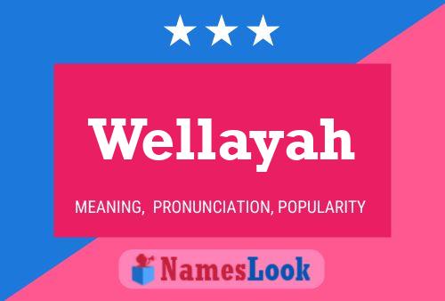 Wellayah Name Poster