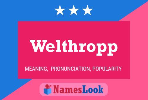 Welthropp Name Poster