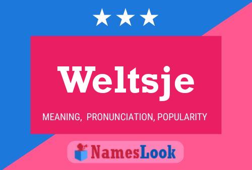 Weltsje Name Poster