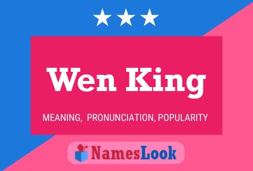 Wen King Name Poster