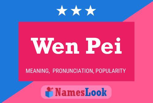 Wen Pei Name Poster