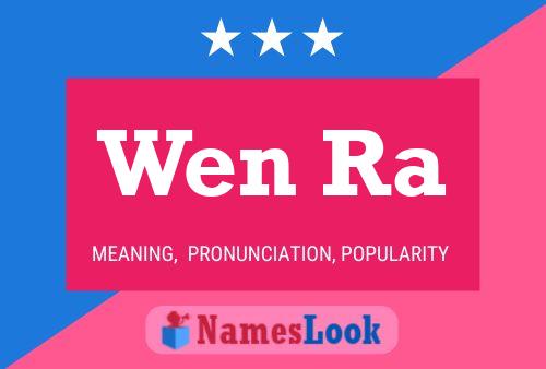 Wen Ra Name Poster